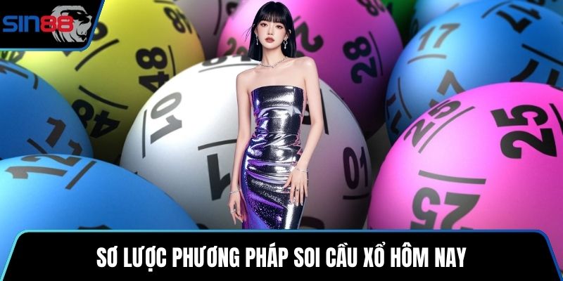 Sơ lược phương pháp soi cầu xổ hôm nay